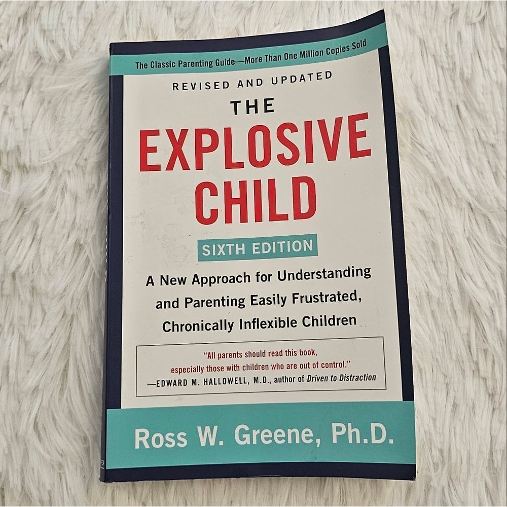 The explosive child paperback by Ross W. Greene, PhD.